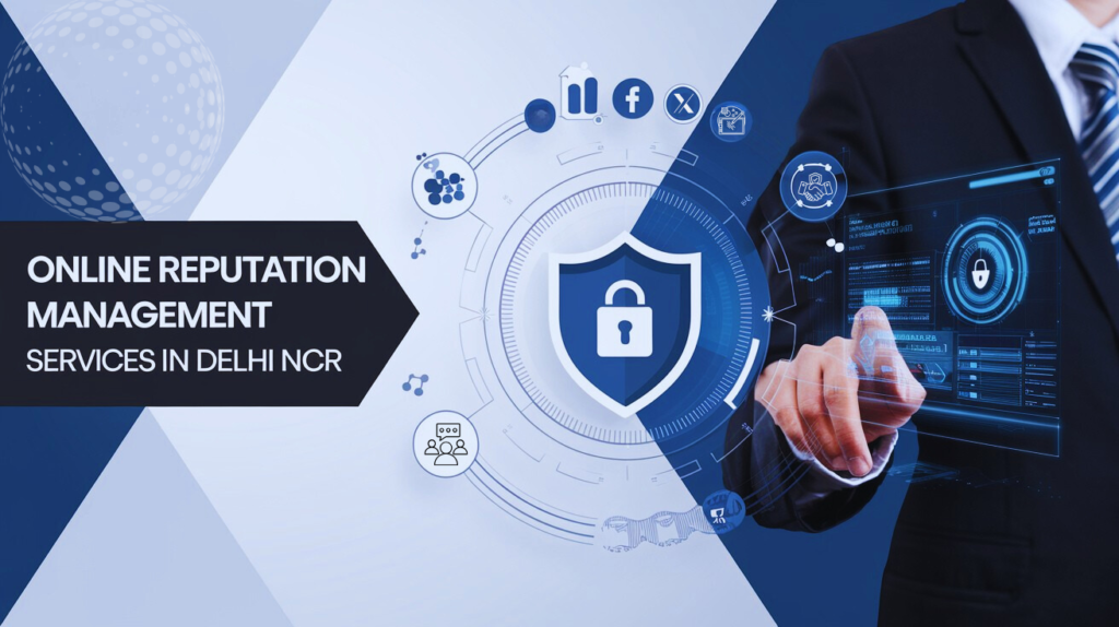 Best Online Reputation Management Services in Delhi NCR